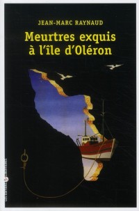 Meutre exquis à l'île d'Oléron