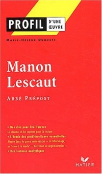 Profil d'une oeuvre : Manon Lescaut de l'Abbé Prévost
