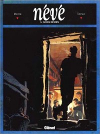 Névé, tome 5 : Noirs désirs