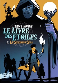 Le Livre des Étoiles. 2 : Le seigneur Sha -  Folio Junior - A partir de 9 ans