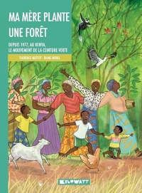 Ma mère plante une forêt