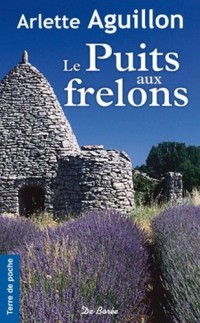 Puits aux Frelons (le)
