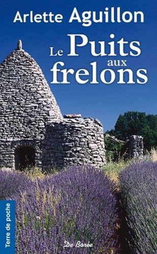 Puits aux Frelons (le)