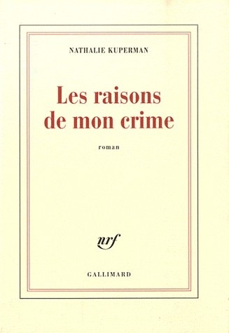 Les raisons de mon crime