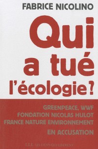 Qui a tué l'écologie ?