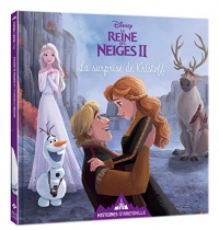 LA REINE DES NEIGES 2 - Histoires d'Arendelle - Vol. 6 - La Surprise de Kristoff - Disney: 6 - La Surprise de Kristoff