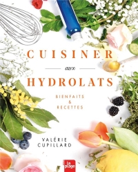 Cuisiner aux hydrolats