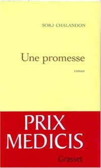 Une promesse - Prix Médicis 2006