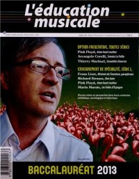 L'éducation musicale : Baccalauréat 2013 - Supplément du n°577 de L'éducation musicale