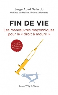 Fin de vie, les manoeuvres maçonniques pour le 