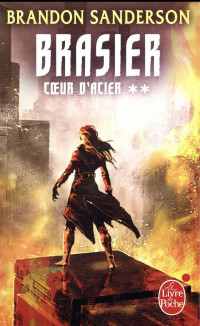 Brasier (Coeur d'Acier, Tome 2)