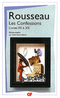 Les Confessions : Tome 2, Livres 7 à 12