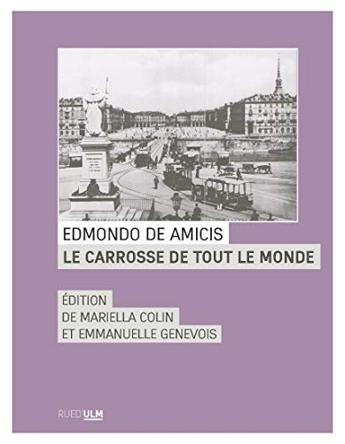 Un carrosse démocratique : Une année dans les tramways de Turin à la Belle Epoque