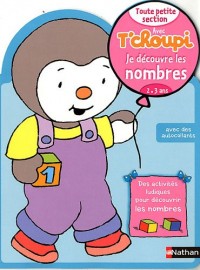 Avec T'choupi - Je découvre les nombres TPS