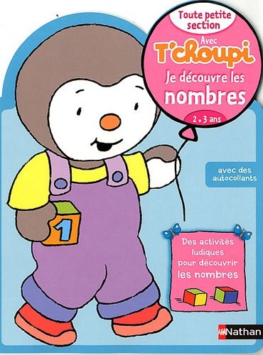 Avec T'choupi - Je découvre les nombres TPS