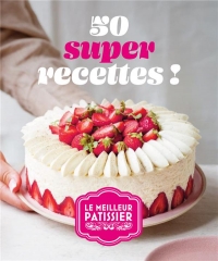 Le Meilleur Pâtissier