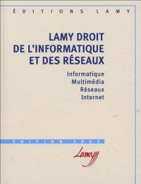 Lamy Droit de l'informatique et des réseaux : Pack 2 volumes