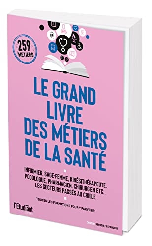 Le grand livre des métiers de la santé