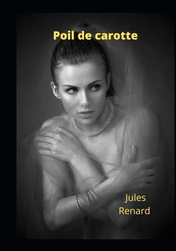 Poil de carotte [9798860621664]