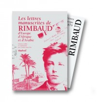 Les Lettres manuscrites de Rimbaud, d'Europe, d'Afrique et d'Arabie, coffret (4 volumes)