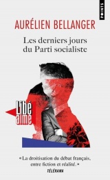 Les Derniers jours du Parti socialiste [Poche]