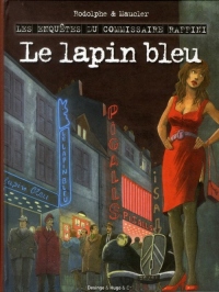 Les enquêtes du commissaire Raffini : Le lapin bleu