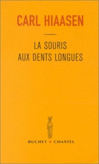 La Souris aux dents longues