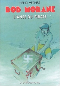 Bob Morane, tome 187 : L'Anse du pirate