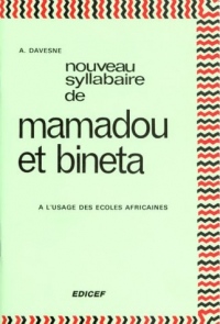 Nouveau syllabaire de Mamadou et Bineta: L'usage des écoles africaines
