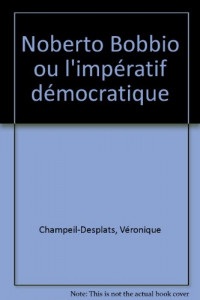 Noberto Bobbio ou l'impératif démocratique