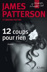 12 Coups pour rien