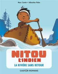 (NE) NITOU L'INDIEN T7 - LA RIVIERE SANS RETOUR