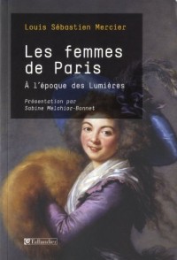 Les femmes de Paris : A l'époque des Lumières