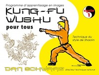 Kung-fu wushu pour tous : Tome 1