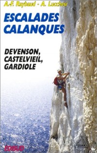 Escalades - Calanques : Devenson, Castelvieil, Gardiole