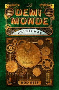 Le demi-monde : Printemps
