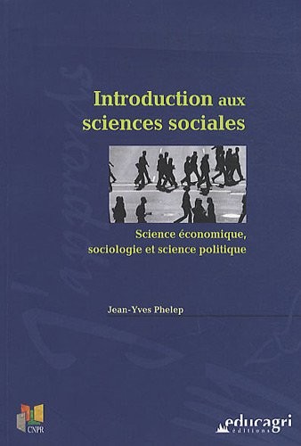 Introduction sciences sociales : Science économique, sociologie et science politique