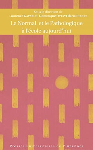 Le normal et le Pathologique à l’école aujourd’hui