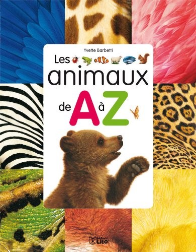 Ma première encyclopédie :Les Animaux de a a Z - Dès 4 ans