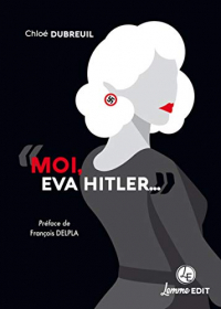 Moi, Eva Hitler...