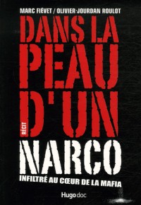 DANS LA PEAU D'UN NARCO