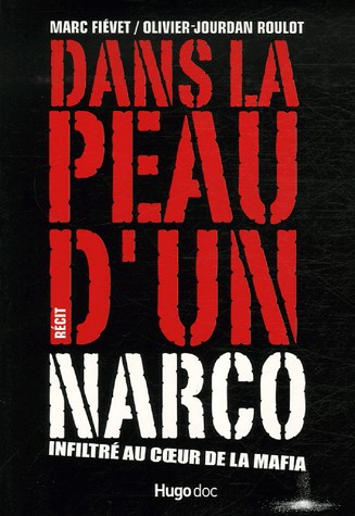 DANS LA PEAU D'UN NARCO