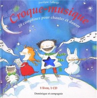 Croque musique + CD 20 comptines pour chanter et danser