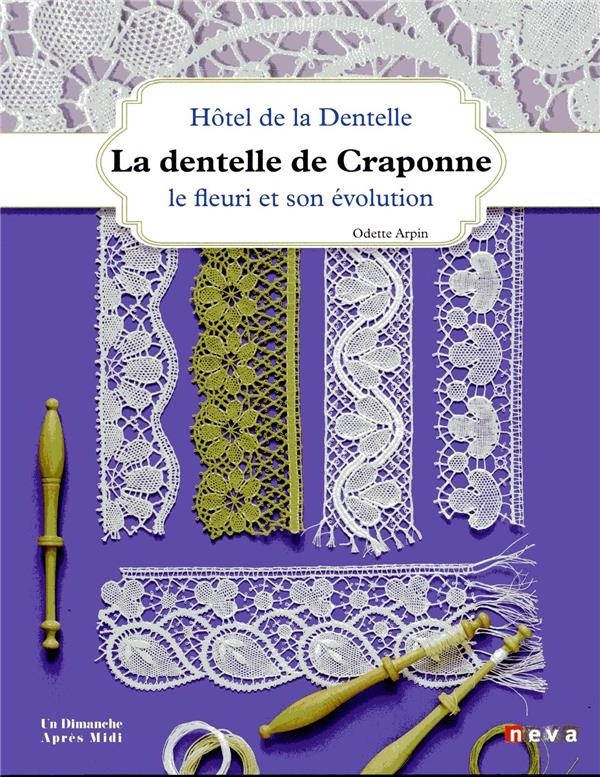 Dentelle de Craponne: Le fleuri et son évolution