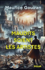 MAUDITS SOIENT LES ARTISTES