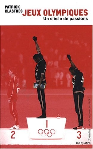 Jeux Olympiques, un siècle de passions