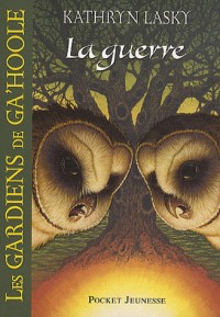 15. Les gardiens de Ga'Hoole : La Guerre