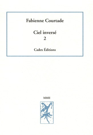Ciel inversé : Tome 2