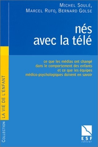 NES AVEC LA TELE.  Ce que les médias ont changé dans le comportement des enfants et ce que les équipes médico-psychologiques doivent en savoir , 26ème Journée scientifique