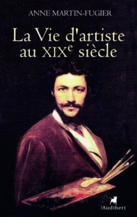 La vie d'artiste au XIXe siècle